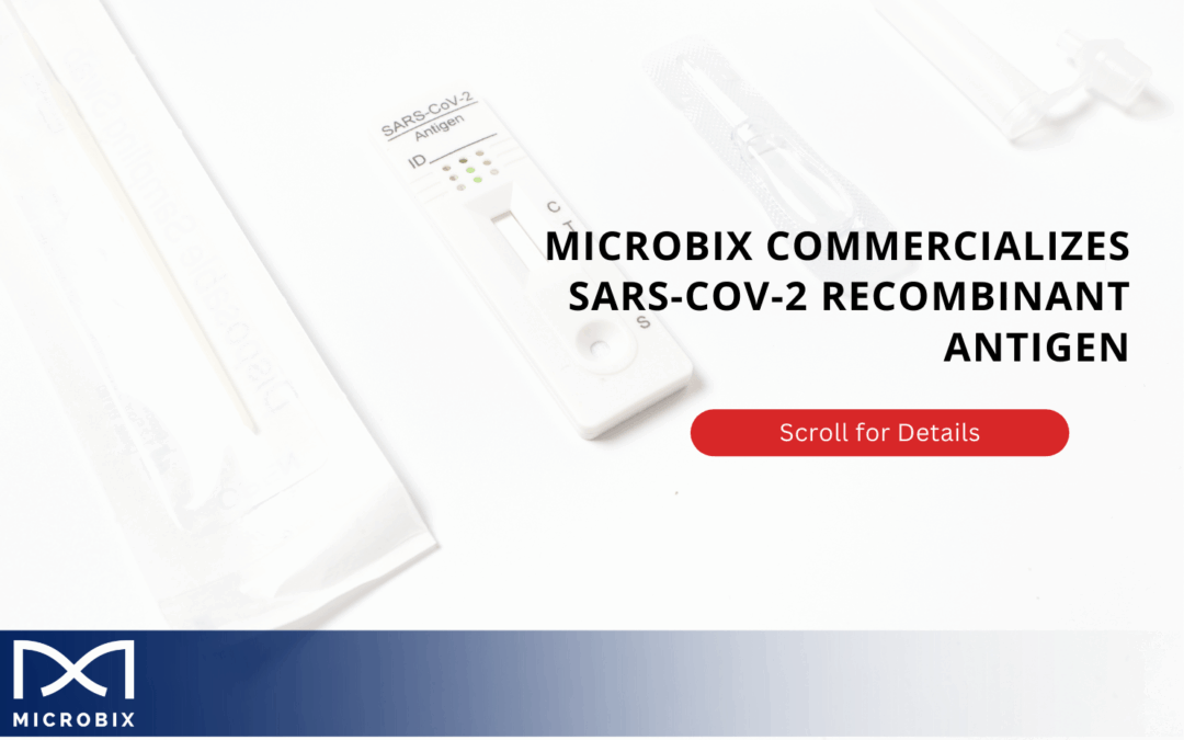 Microbix Commercializes SARS-CoV-2 (COVID) Recombinant Antigen